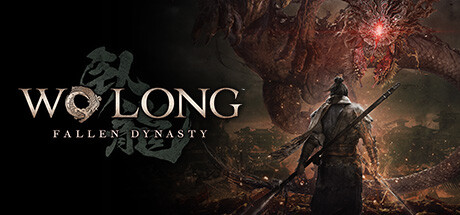 卧龙：苍天陨落/Wo Long: Fallen Dynasty（v1.300—更新风起荆襄DLC）